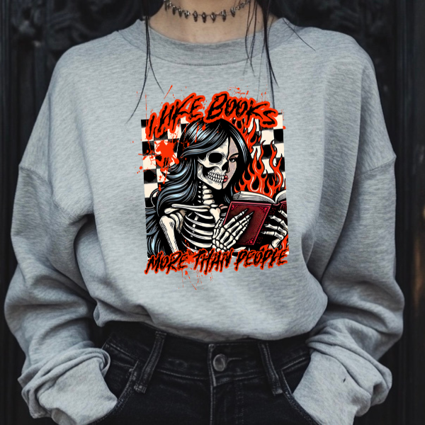 I Like Books More Than People Ash Sweatshirt with Skeleton | Punk, Grunge, Goth Style