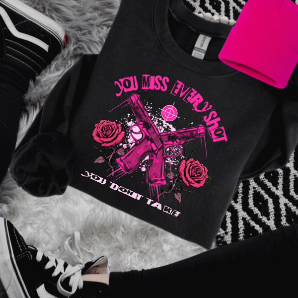 You Miss Every Shot You Don't Take Black Crewneck Sweatshirt