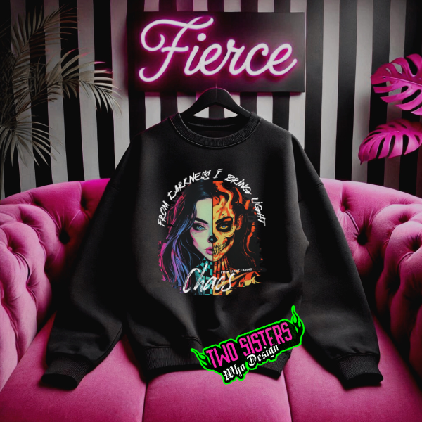 ***EXCLUSIVE***From Darkness I Bring Light, From Light I Bring Chaos Black Sweatshirt