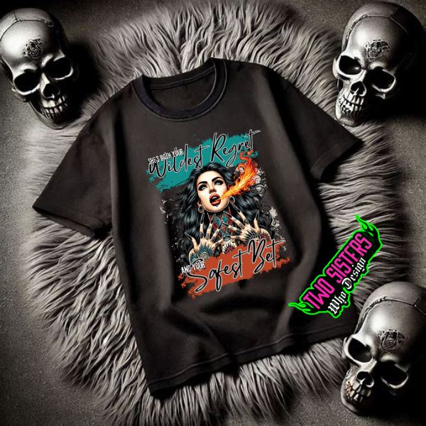 ***EXCLUSIVE***She's Both Your Wildest Regret & Your Safest Bet Black Sweatshirt or Black TShirt