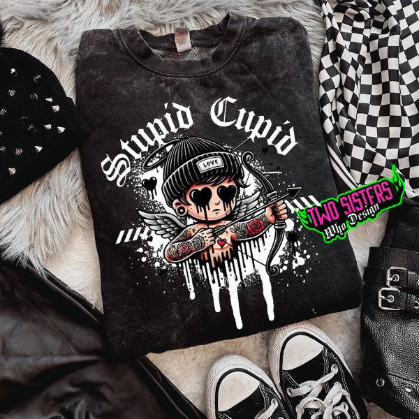 Stupid Cupid Black T-Shirt or Sweatshirt or Mineral Wash TShirt or Sweatshire