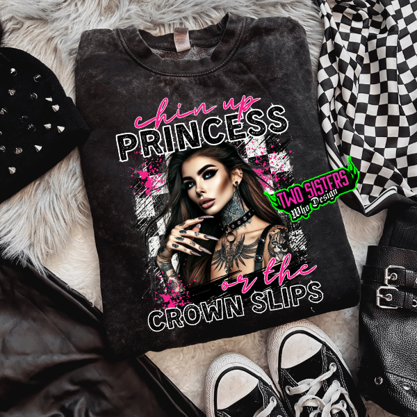 ***EXCLUSIVE***Chin Up, Princess – Punk & Alt Vibes On Point Black or Mineral Wash TShirt or Sweatshirt