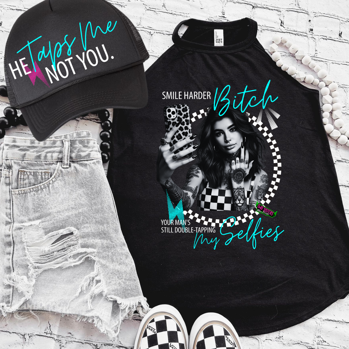 *EXCLUSIVE*Smile Harder Bitch, You Man's Still Double Tapping My Selfies - Black Mineral Wash TShirt, Black Rocker Tank, Sweatshirt, Hoodie, or Zip Up Hoodie | Trucker Hat