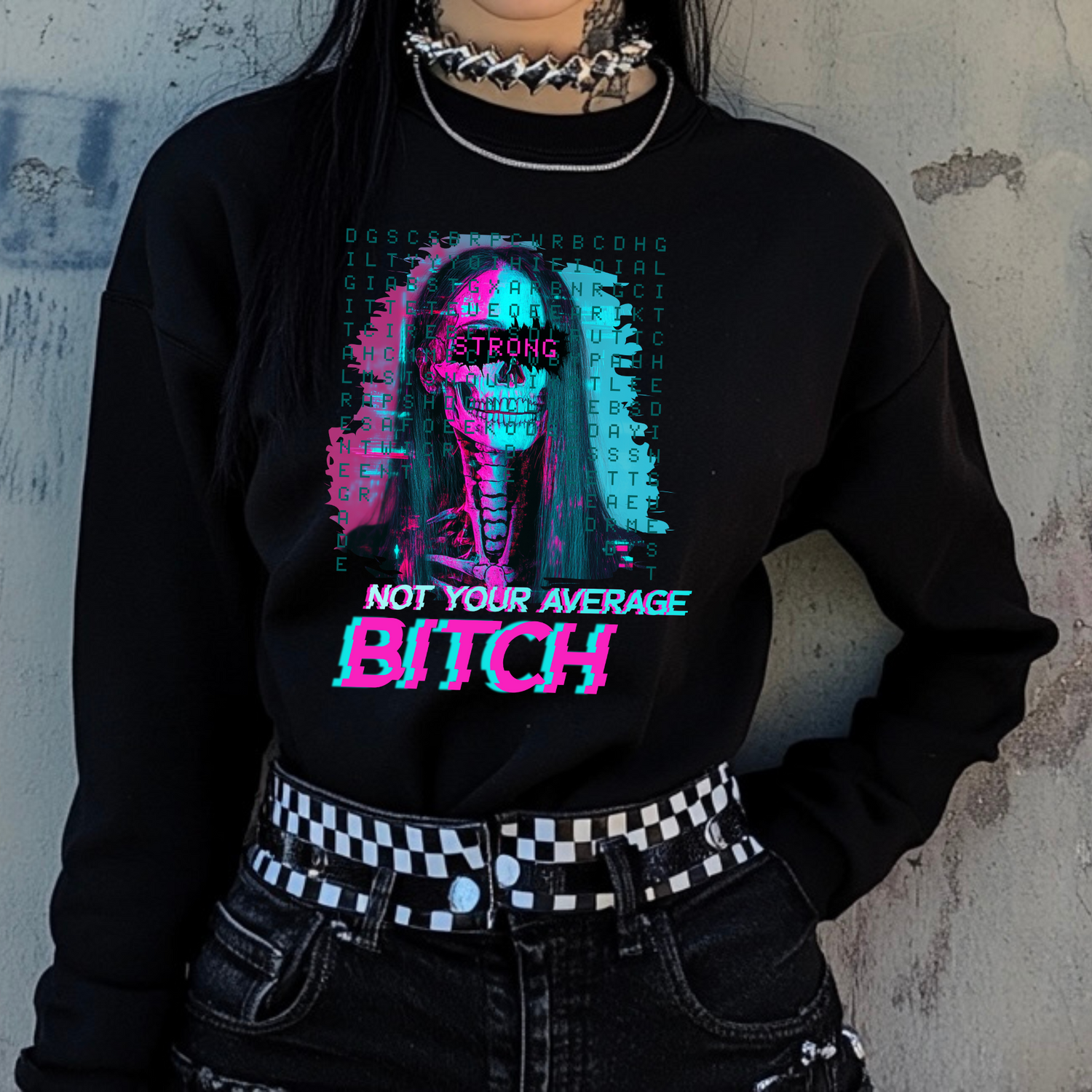 Not Your Average Bitch T-Shirt, Sweatshirt, or Hoodie