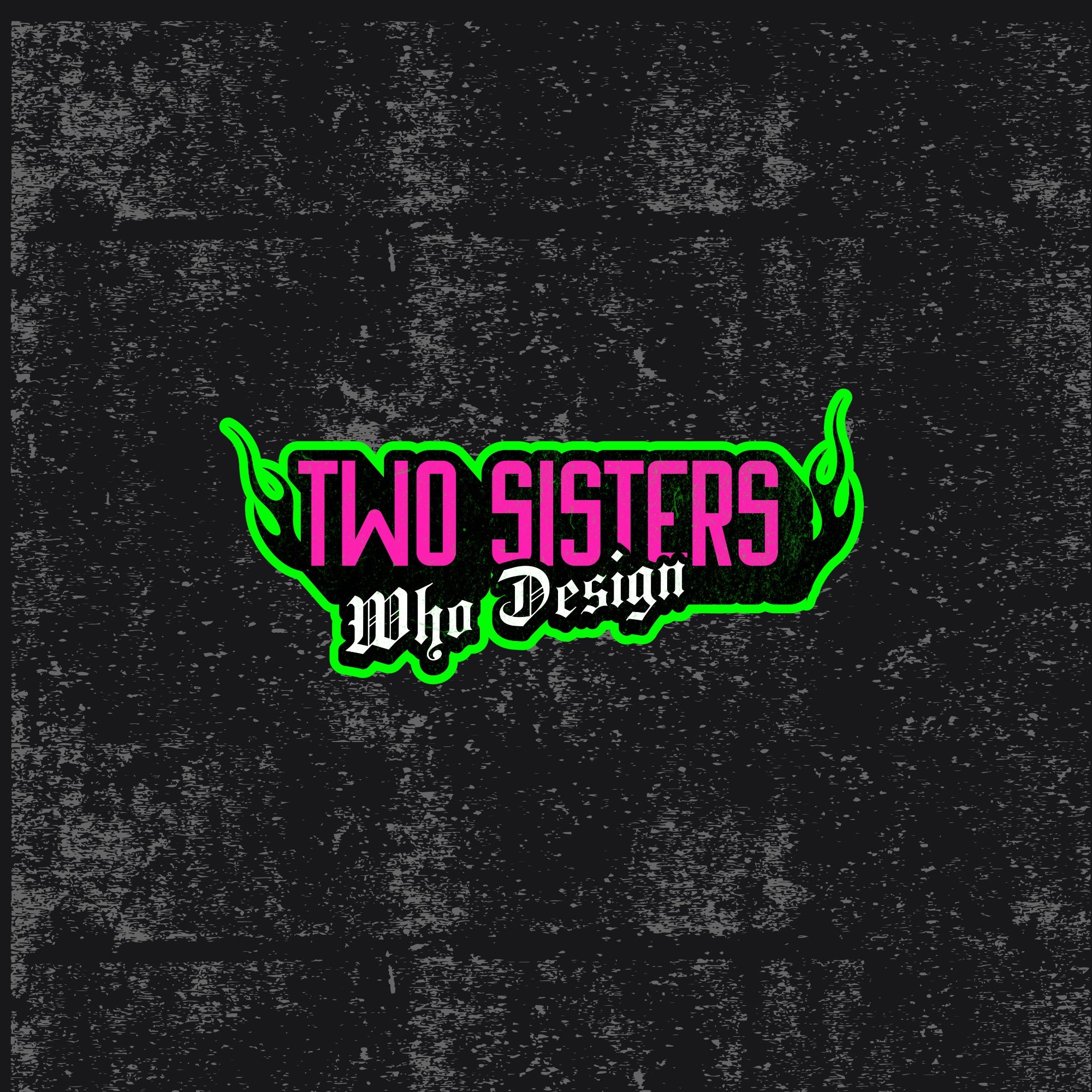 2 Sisters Who Design