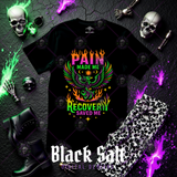 PAIN MADE ME, RECOVERY SAVED ME