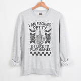 I AM FUCKING PETTY AND I LIKE TO PLAY GAMES MARBLED TIE DYE OR ASH SWEATSHIRT/HOODIE