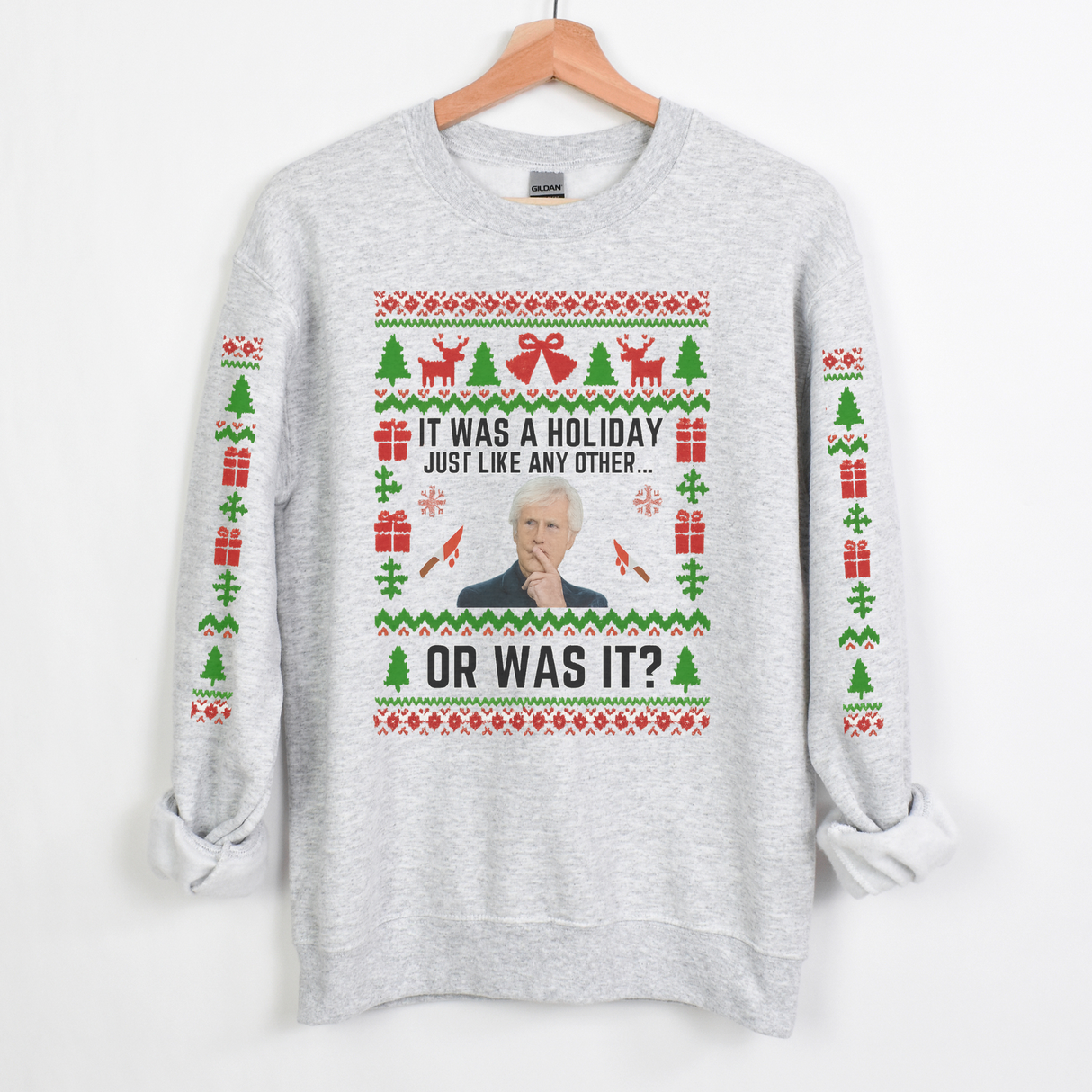 IT WAS A JUST A HOLIDAY JUST LIKE ANY OTHER OR WAS IT ASH SWEATSHIRT/HOODIE