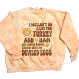 I WOULDN'T DO MUCH FOR TURKEY OR HAM