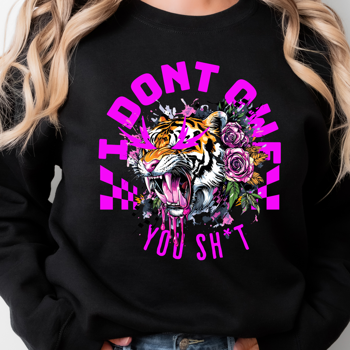 I DON'T OWE YOU SH*T