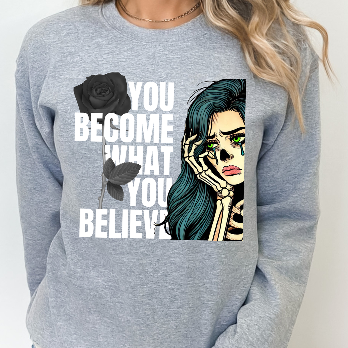 YOU BECOME WHAT YOU BELIEVE