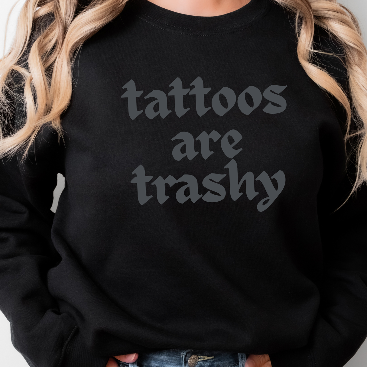 117. TATTOOS ARE TRASY